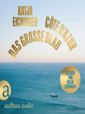 cover image of Das große Blau--Côte d'Azur (Ungekürzt)